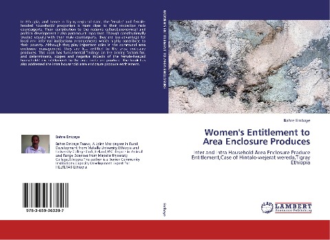 Womens Entitlement to Area Enclosure Produces: Inter and Intra Household Area Enclosure Produce Entitlement,Case of Hintalo-wejerat wereda,Tigray Ethiopia
