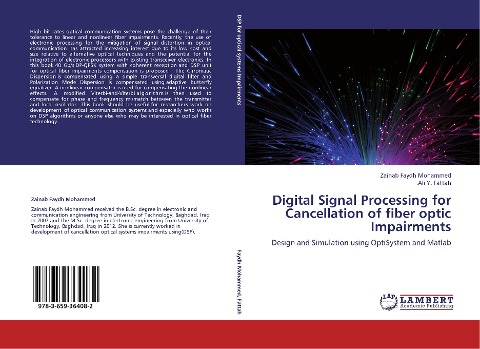 Digital Signal Processing for Cancellation of fiber optic Impairments: Design and Simulation using OptiSystem and Matlab