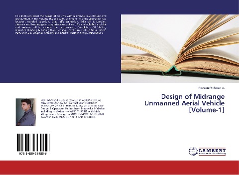 Design of Midrange Unmanned Aerial Vehicle [Volume-1]