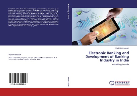 Electronic Banking and Development of Banking Industry in India: E-banking in India
