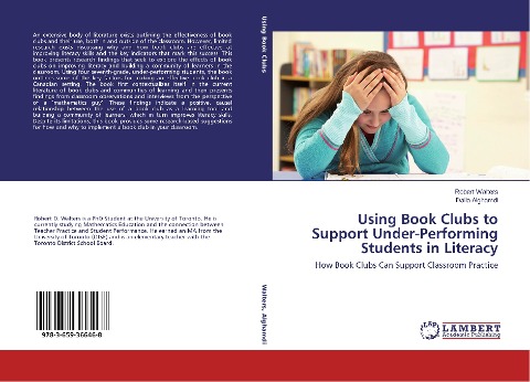 Using Book Clubs to Support Under-Performing Students in Literacy: How Book Clubs Can Support Classroom Practice