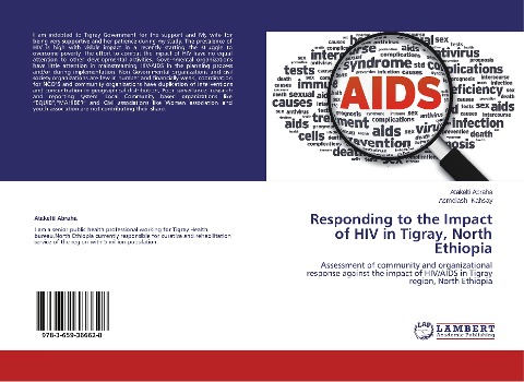 Responding to the Impact of HIV in Tigray, North Ethiopia: Assessment of community and organizational response against the impact of HIV/AIDS in Tigray region, North Ethiopia