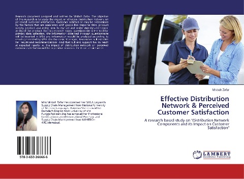 Effective Distribution Network & Perceived Customer Satisfaction: A research based study on "Distribution Network Components and its Impact on Customer Satisfaction"