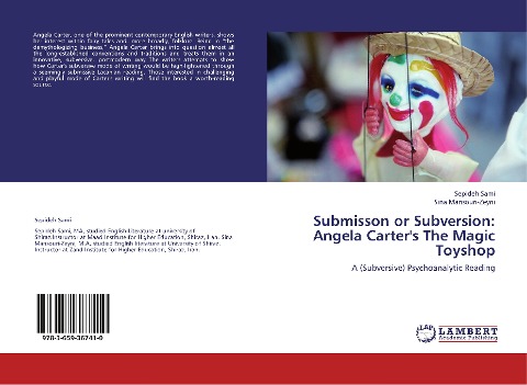 Submisson or Subversion: Angela Carters The Magic Toyshop: A (Subversive) Psychoanalytic Reading
