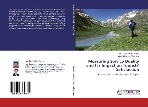 Measuring Service Quality and Its Impact on Tourists Satisfaction: A Case of Gadek Hot Spring In Malaysia