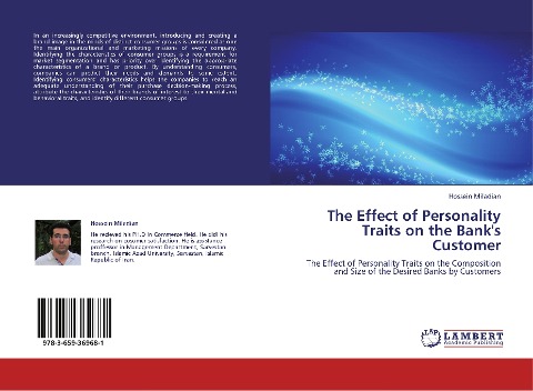 The Effect of Personality Traits on the Banks Customer: The Effect of Personality Traits on the Composition and Size of the Desired Banks by Customers