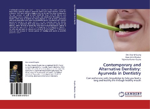 Contemporary and Alternative Dentistry: Ayurveda in Dentistry: Comprehensive vedic knowledge to help you lead a long and healthy life through healthy mouth