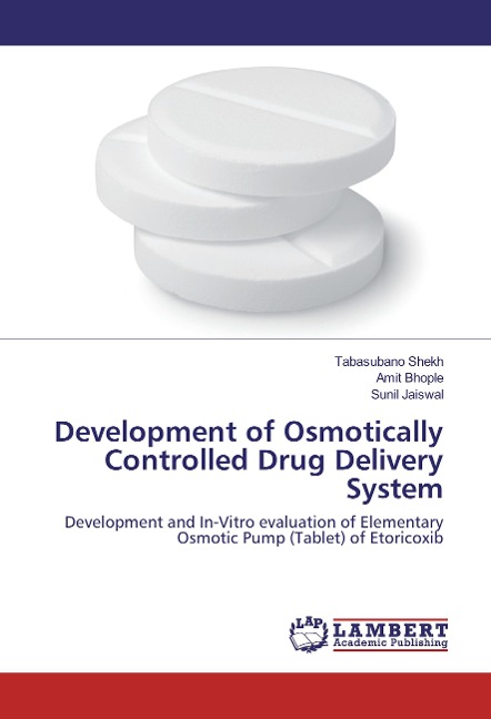 Development of Osmotically Controlled Drug Delivery System: Development and In-Vitro evaluation of Elementary Osmotic Pump (Tablet) of Etoricoxib