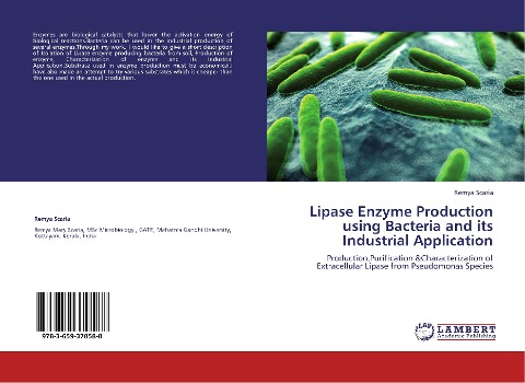 Lipase Enzyme Production using Bacteria and its Industrial Application: Production,Purification &Characterization of Extracellular Lipase from Pseudomonas Species
