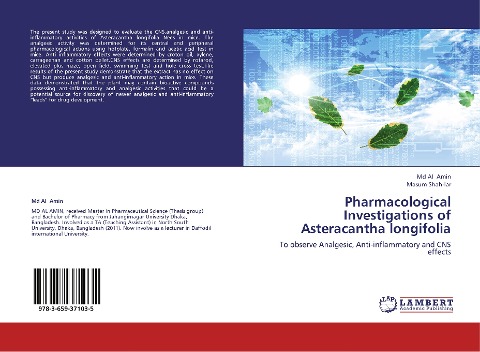 Pharmacological Investigations of Asteracantha longifolia: To observe Analgesic, Anti-inflammatory and CNS effects