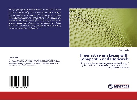 Preemptive analgesia with Gabapentin and Etoricoxib: Post operative pain management and efficacy of gabapentin and etoricoxib as premedication for orthopedic surgeries