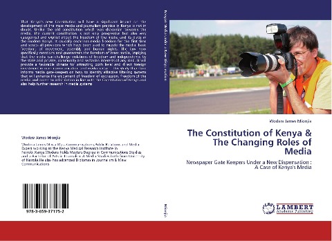 The Constitution of Kenya & The Changing Roles of Media: Newspaper Gate Keepers Under a New Dispensation : A Case of Kenyas Media