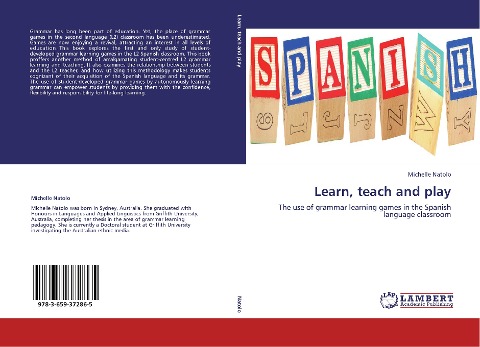 Learn, teach and play: The use of grammar learning games in the Spanish language classroom