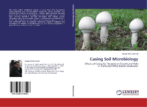 Casing Soil Microbiology: Effects of Casing Soil Bacteria on Growth and Yield of Cultivated White Button Mushroom