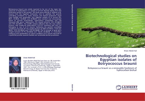 Biotechnological studies on Egyptian isolates of Botryococcus braunii: Botryococcus braunii as a renewable feedstock of hydrocarbon biofuel