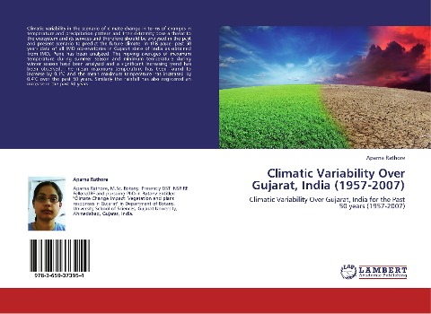 Climatic Variability Over Gujarat, India (1957-2007): Climatic Variability Over Gujarat, India for the Past 50 years (1957-2007)