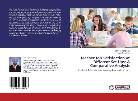 Teacher Job Satisfaction at Different Set-Ups: A Comparative Analysis: Teacher Job Satisfaction- An analysis at various Level