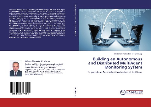 Building an Autonomous and Distributed MultiAgent Monitoring System: To provide an Automatic Classification of End Users