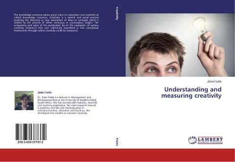 Understanding and measuring creativity