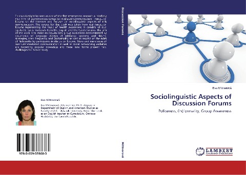 Sociolinguistic Aspects of Discussion Forums: Politeness, (In)formality, Group Awareness