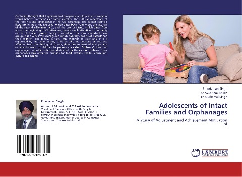 Adolescents of Intact Families and Orphanages: A Study of Adjustment and Achievement Motivation of