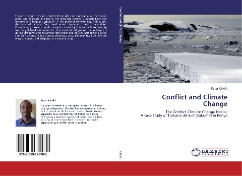 Conflict and Climate Change: The Conflict-Climate Change Nexus: A case study of Turkana district (Kakuma) in Kenya