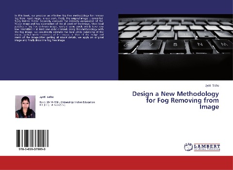 Design a New Methodology for Fog Removing from Image