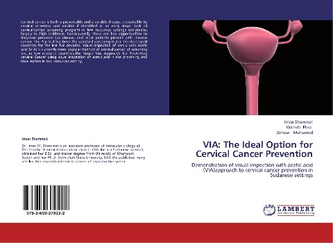 VIA: The Ideal Option for Cervical Cancer Prevention: Demonstration of visual inspection with acetic acid (VIA)approach to cervical cancer prevention in Sudanese settings