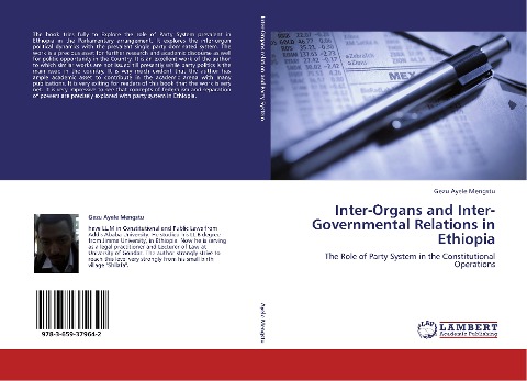 Inter-Organs and Inter-Governmental Relations in Ethiopia: The Role of Party System in the Constitutional Operations