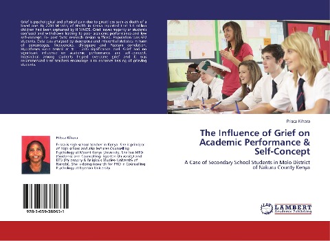 The Influence of Grief on Academic Performance & Self-Concept: A Case of Secondary School Students in Molo District of Nakuru County Kenya