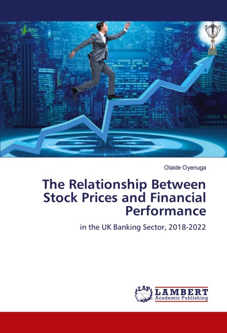 The Relationship Between Stock Prices and Financial Performance: in the UK Banking Sector, 2018-2022