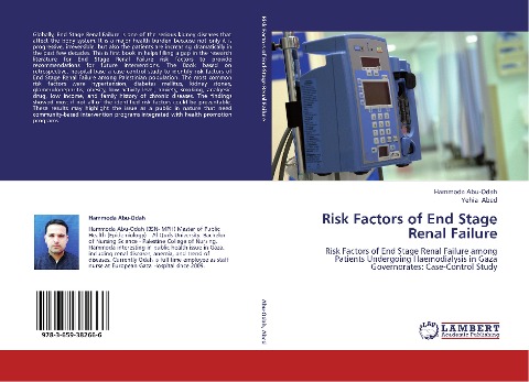 Risk Factors of End Stage Renal Failure: Risk Factors of End Stage Renal Failure among Patients Undergoing Haemodialysis in Gaza Governorates: Case-Control Study