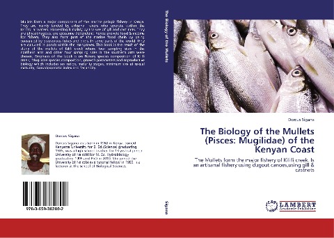 The Biology of the Mullets (Pisces: Mugilidae) of the Kenyan Coast: The Mullets form the major fishery of Kilifi creek. Is an artisanal fishery using dugout canoes,using gill & castnets