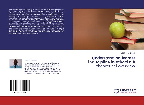 Understanding learner indiscipline in schools: A theoretical overview