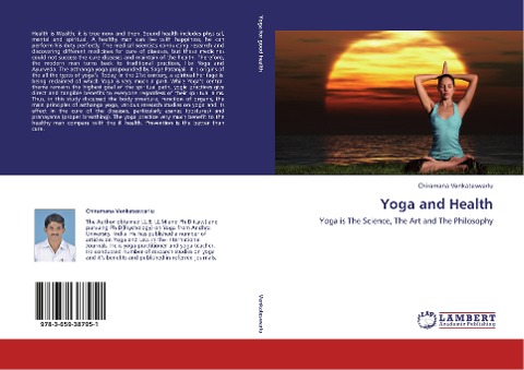 Yoga and Health: Yoga is The Science, The Art and The Philosophy