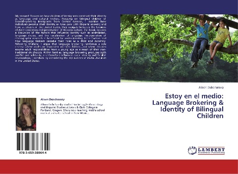 Estoy en el medio: Language Brokering & Identity of Bilingual Children