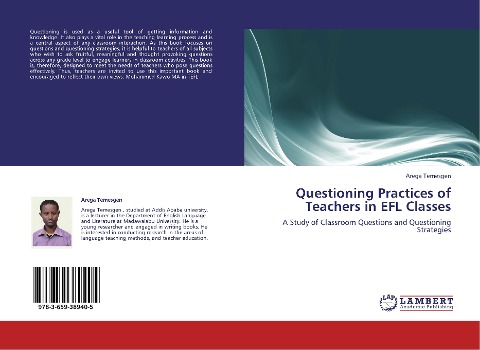 Questioning Practices of Teachers in EFL Classes: A Study of Classroom Questions and Questioning Strategies