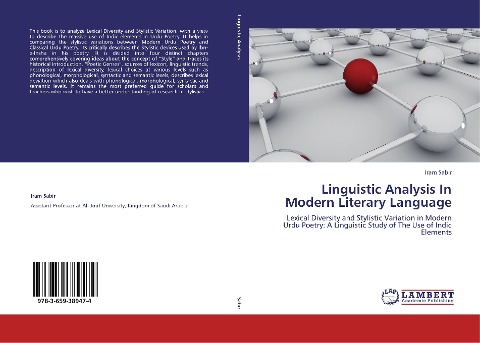 Linguistic Analysis In Modern Literary Language: Lexical Diversity and Stylistic Variation in Modern Urdu Poetry: A Linguistic Study of The Use of Indic Elements