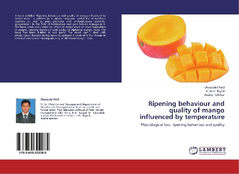 Ripening behaviour and quality of mango influenced by temperature: Physiological loss, ripening behaviour and quality