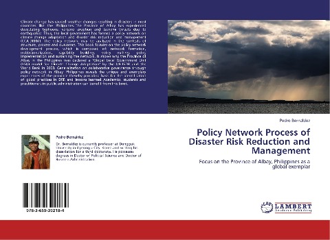 Policy Network Process of Disaster Risk Reduction and Management: Focus on the Province of Albay, Philippines as a global exemplar