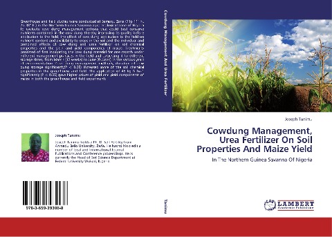 Cowdung Management, Urea Fertilizer On Soil Properties And Maize Yield: In The Northern Guinea Savanna Of Nigeria