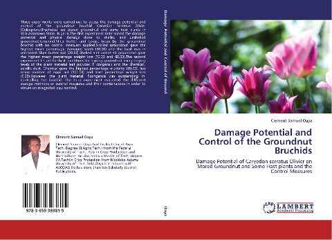 Damage Potential and Control of the Groundnut Bruchids: Damage Potential of Caryedon serratus Olivier on Stored Groundnut and Some Host plants and the Control Measures