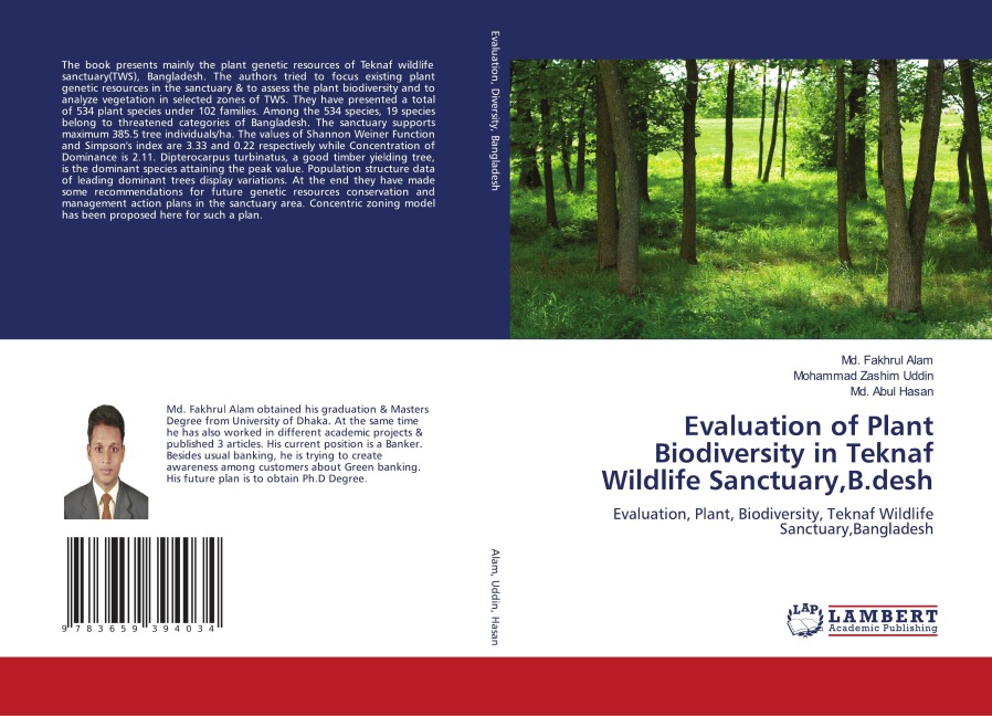 Evaluation of Plant Biodiversity in Teknaf Wildlife Sanctuary,B.desh: Evaluation, Plant, Biodiversity, Teknaf Wildlife Sanctuary,Bangladesh