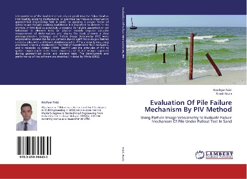 Evaluation Of Pile Failure Mechanism By PIV Method: Using Particle Image Velocimetry to Evaluate Failure Mechanism Of Pile Under Pullout Test In Sand