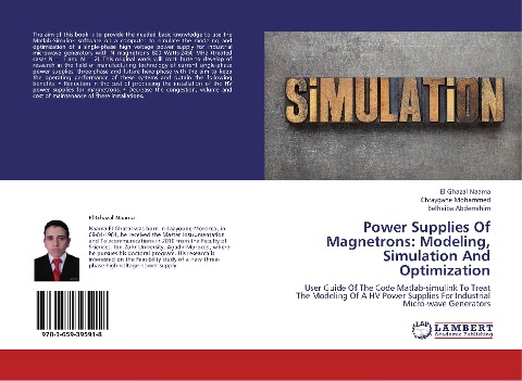 Power Supplies Of Magnetrons: Modeling, Simulation And Optimization: User Guide Of The Code Matlab-simulink To Treat The Modeling Of A HV Power Supplies For Industrial Micro-wave Generators