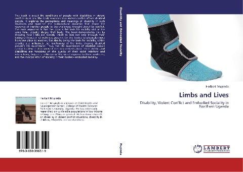 Limbs and Lives: Disability, Violent Conflict and Embodied Sociality in Northern Uganda