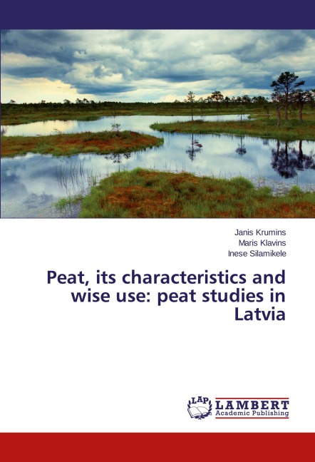 Peat, its characteristics and wise use: peat studies in Latvia