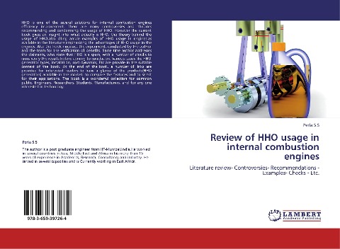 Review of HHO usage in internal combustion engines: Literature review- Controversies- Recommendations -Examples- Checks - Etc.