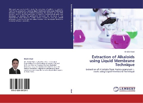 Extraction of Alkaloids using Liquid Membrane Technique: Extraction of Alkaloids from Punica granatum L. roots using Liquid Membrane Technique
