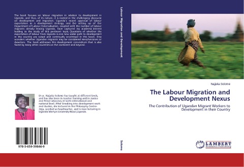 The Labour Migration and Development Nexus: The Contribution of Ugandan Migrant Workers to Development in their Country